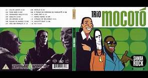 Trio Mocotó – Samba Rock [Full Album] (2001)