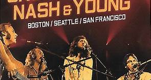 Crosby, Stills, Nash & Young - Live Broadcasts 1972-1976: Boston/Seattle/San Francisco