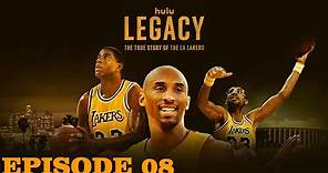 Legacy Episode 08 - The True Story of The LA Lakers