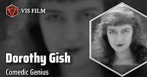 Dorothy Gish: Silent Film Icon | Actors & Actresses Biography