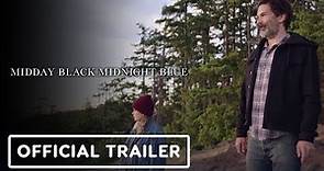 Midday Black Midnight Blue - Official Trailer (2023) Merritt Wever, Chris Stack