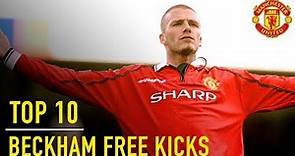David Beckham's Top 10 Premier League Free Kicks | Manchester United