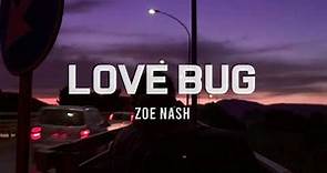 [팝송] Zoe nash - Love Bug(한글가사/해석/lyrics)