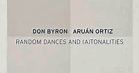 Don Byron/Aruan Ortiz: Random Dances And (A)Tonalities album review @ All About Jazz