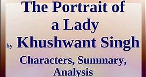 The Portrait of a Lady by Khushwant Singh | Characters, Summary, Analysis