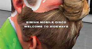 Simian Mobile Disco - Welcome To Sideways