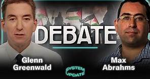 Glenn Greenwald & Max Abrahms Debate Israel-Gaza, Free Speech, & More
