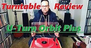 Turntable Review : U-Turn Orbit Plus - Unboxing and Demo!