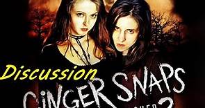 Ginger Snaps 2: Unleashed (2004) Discussion/Review: Returning to the Beginning of the Channel! #2004