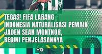TEGAS! FIFA Larang Indonesia Naturalisasi Pemain Jaden Sean Montnor, Begini Penjelasannya