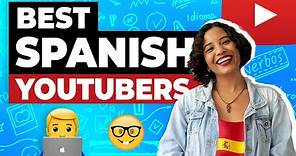 16 Best YouTube Channels to Learn Spanish | My Favorite Spanish YouTubers ▶️ 😍