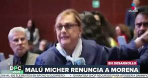 Malú Micher renuncia a Morena | DPC con Nacho Lozano