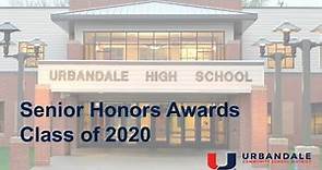 Urbandale High School Senior Honors Award Ceremony May 26, 2020