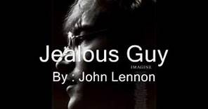 John Lennon - Jealous Guy (lyrics)