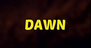 What does DAWN means || meaning with a example in English