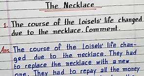The course of Loisels life changed due to the necklace | The Necklace Class 10 English Supplementary