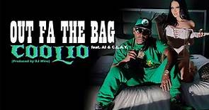 Coolio - Out Fa the Bag (feat. AI & C.L.A.Y.)