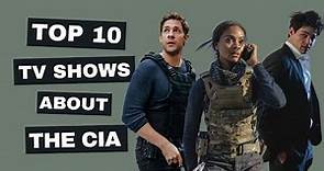 Top 10 TV Shows About the CIA