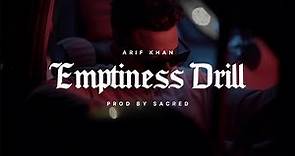 Emptiness Drill - Arif Khan | prod by Sacred | Latest Drill Song 2023 | Official Music Video
