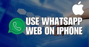 How to Use Whatsapp Web on Iphone | iOS iPhone