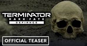 Terminator Dark Fate: Defiance - Official Teaser Trailer