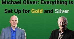 Michael Oliver: These Past Weeks Set Everything Up For Gold And Silver #michaeloliver