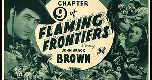 Flaming Frontiers 1938 CHAPTER 1 film serial