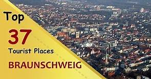 "BRAUNSCHWEIG" Top 37 Tourist Places | Brunswick Tourism | GERMANY