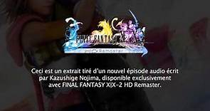 FINAL FANTASY X | X-2 HD Remaster - Nouvel épisode audio