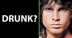 Jim Morrison's Drinking Problem (The Doors)