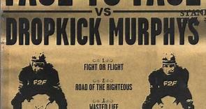 Face To Face Vs Dropkick Murphys - Face To Face vs Dropkick Murphys