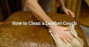 How to Clean a Leather Couch Like a Professional