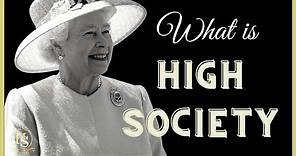 What is High Society | How to Enter High Society 【Academy of High Society】