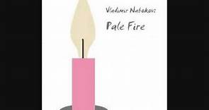 Vladimir Nabokov: Pale Fire