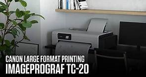Canon imagePROGRAF TC-20 – Entry model large format printer