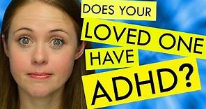 How to Help Someone who has ADHD