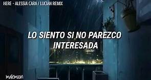 Here - Alessia Cara | Lucian remix | Sub. Español |