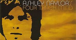 Ashley Naylor - Ashley Naylor's Four Track Mind