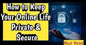 The Ultimate Guide to Protecting Your Online Privacy: 10 Crucial Tips😇 | Stay Safe Online ☺