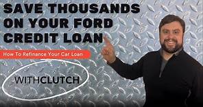Save Thousands on your Ford Credit Auto Loan in just 60 Seconds