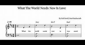 What The World Needs Now Is Love - Free Sheet Music Piano