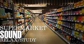 Supermarket SOUND europe RELAX, STUDY & Enjoy ASMR Ambient noise