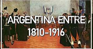 ¡RESUMEN: ARGENTINA ENTRE 1810 Y 1916!