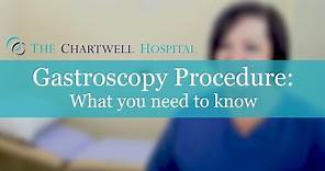 Gastroscopy Procedure - The Chartwell Hospital