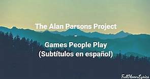 The Alan Parsons Project - Games People Play (Subtítulos en español)