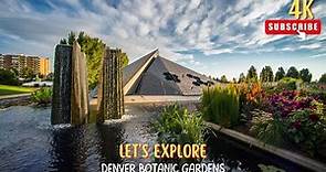 Let's explore a 4K walking tour of Denver Botanic Gardens, Denver, CO