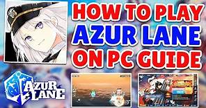 How To Download & Play Azur Lane On PC - Step By Step Guide