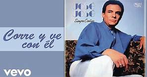 José José - Corre y Ve Con Él (Cover Audio)