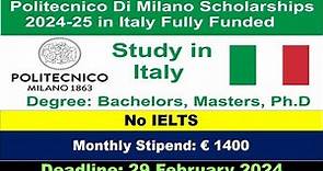 Politecnico Di Milano Scholarships 2024 | No IELTS | How To Apply: Step By Sept Guide | ITALY
