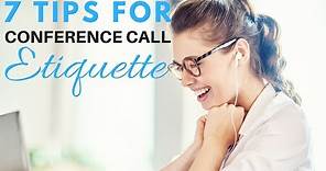 7 Conference Call Etiquette Tips